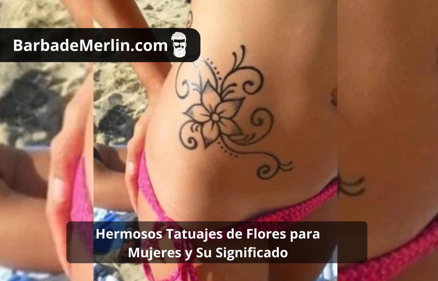 Hermosos Tatuajes de Flores para Mujeres y Su Significado