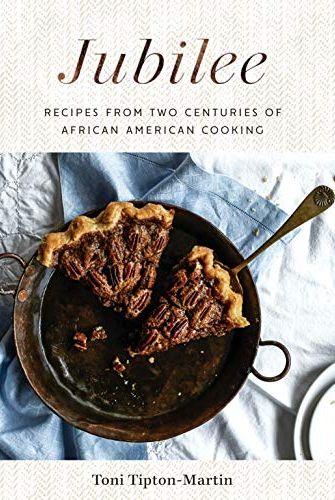 Jubilee Recetas de dos siglos de cocina afroamericana